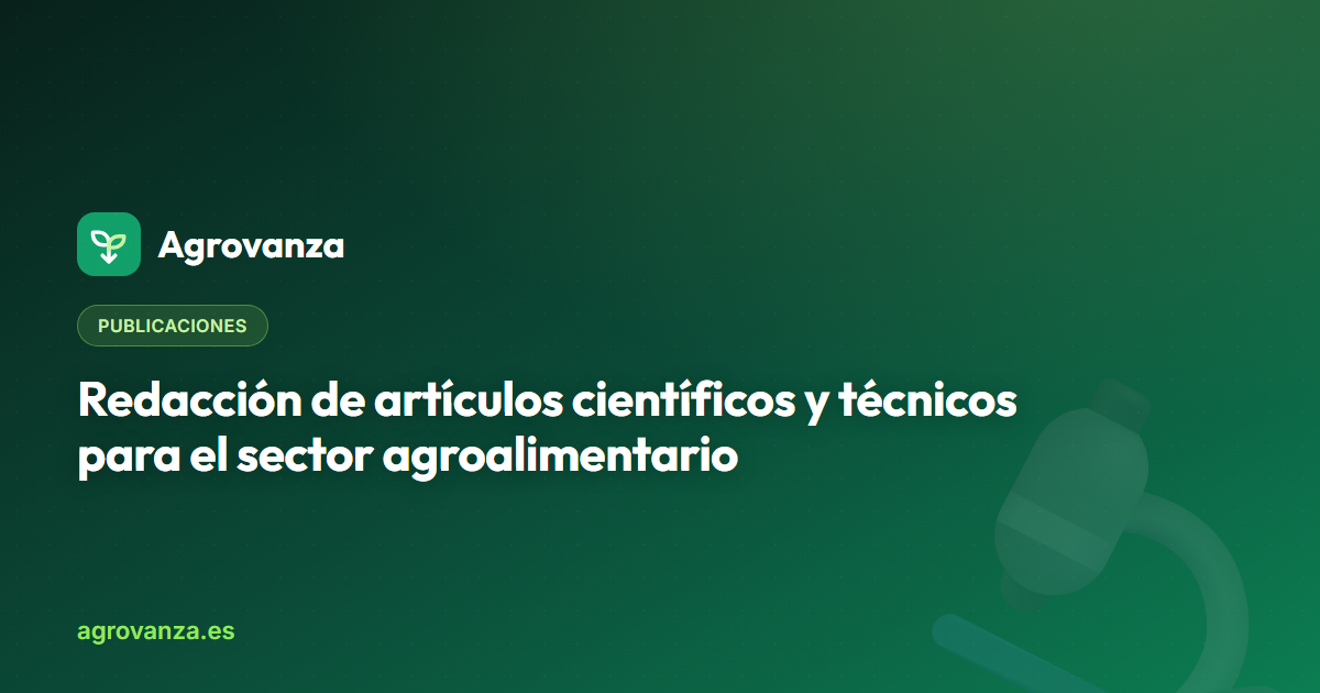 Redacción de artículos científicos y técnicos para el sector agroalimentario — Agrovanza