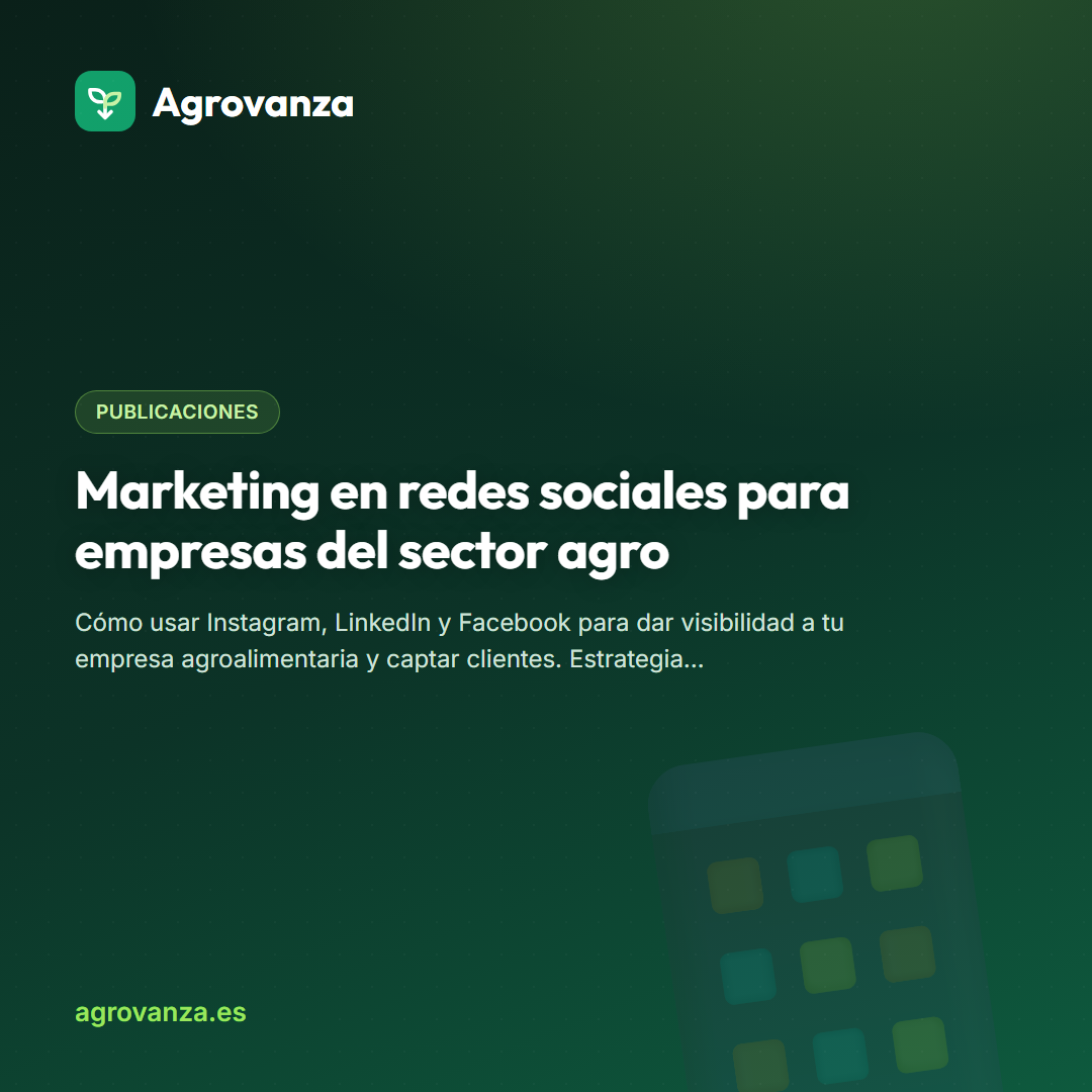 Marketing en redes sociales para empresas del sector agro